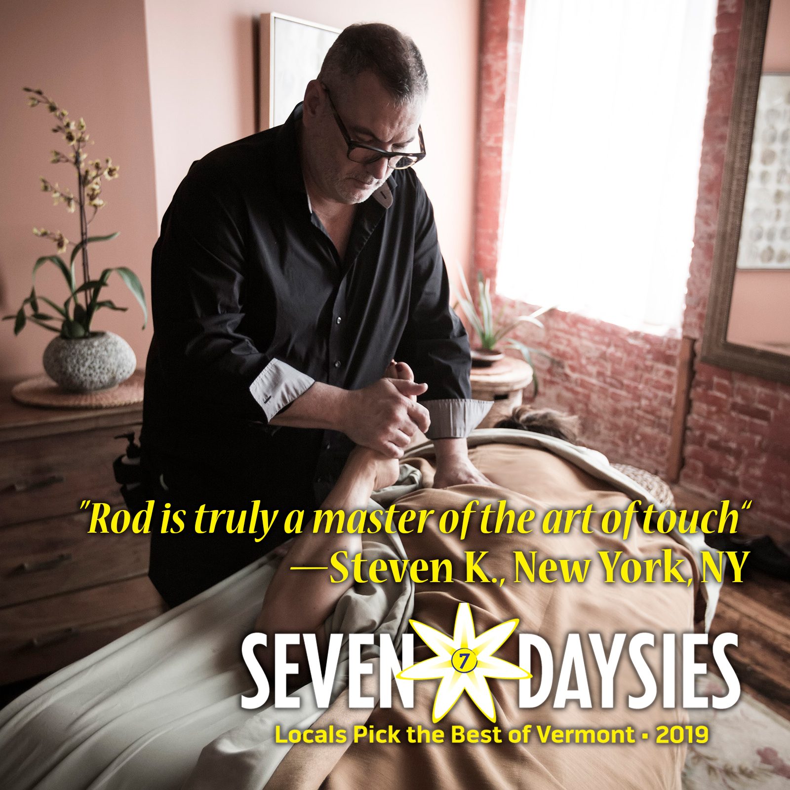 Rod Cain at work, with the Seven Daysies 2019 badge and the quote: Rod is truly a master of the art of touch